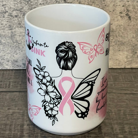 15oz Coffee Cup - Breast Cancer Affirmation