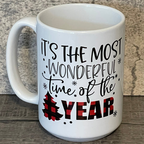 15oz Coffee Cup - Most Wonderful Time of the Year