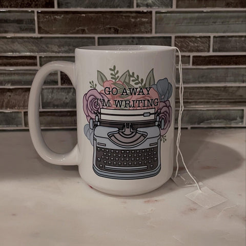 15oz Coffee Cup - Go Away I'm Writing