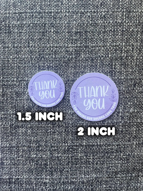 Thank you for making our dreams come true (Die-Cut Stickers)